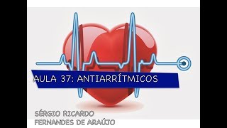 Curso de Farmacologia Aula 37  antiarritmicos Parte II [upl. by Nord]