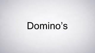 How to Pronounce Dominos [upl. by Etnor]