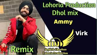 Haan Kargi Dhol mix Ammy Virk ft Jagdish Chouhan Lahoria Production New Punjabi song Dhol Remix 2023 [upl. by Hermann]