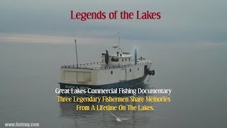 Legends of the Lakes Great Lakes Commercial Fishing Documentary [upl. by Einrae215]