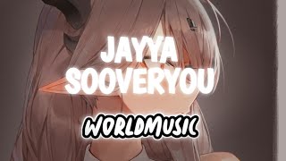 Jayya  Sooveryou ft jades BassGg40  Bass Boosted World Music [upl. by Nhguaval]