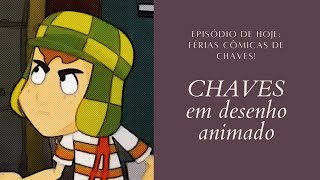 Sábado Animado SBT As férias CÔMICAS de Chaves [upl. by Nilcaj]