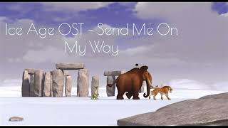 Ice Age The Original Soundtrack 2002  Send Me on My Way [upl. by Riane]