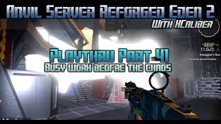 Empyrion Galactic Survival  Anvil Server Reforged Eden 2 Playthru part 41 [upl. by Retsevel]