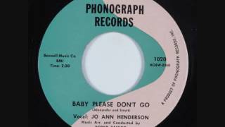 JO ANN HENDERSON  Baby Please Dont Go [upl. by Alair632]