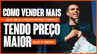 4 técnicas pra você vender mais que seus concorrentes mesmo cobrando mais que eles [upl. by Hallerson]