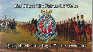 God Bless The Prince of Wales  Quick March of the Royal Wessex Yeomanry [upl. by Jamaal430]