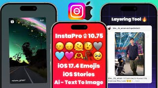 InstaPro v1075  iOS 174 Emojis  iOS Fonts  Insta Pro iPhone Story  instapro new update [upl. by Ynnod]