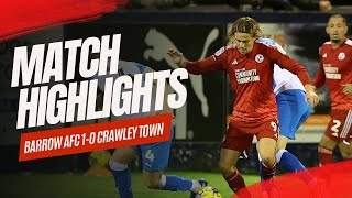 HIGHLIGHTS  Barrow AFC vs Crawley Town [upl. by Abel]