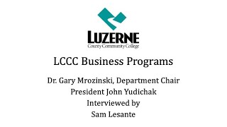 Luzerne County Community College Business Programs Overview [upl. by Berthold]