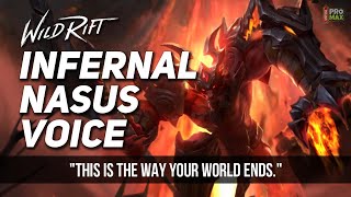 Infernal Nasus Voice QuotesAudio In Wild Rift  Infernal Nasus All Voice Lines LOL Wild Rift [upl. by Yoral953]