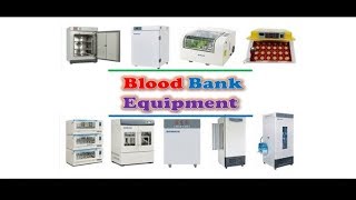 Transfusion Medicine 🔤 II Blood Bank 🏧 Equipment [upl. by Auberon]