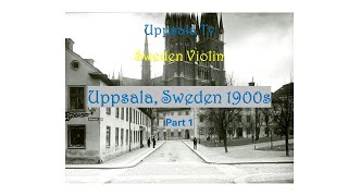 Uppsala 1900talet  Violin Du gamla du fria UppsalaTvSwedenViolin 61 [upl. by Lemraj153]