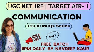 UGC NET 2023  12000 MCQs Series  Communication  Day 2  Navdeep Kaur [upl. by Oirobil]