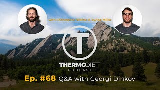 The Thermo Diet Podcast Episode 68  Georgi Dinkov 2 [upl. by Nolie17]