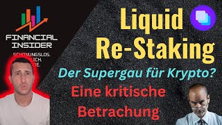 Liquid Re Staking Kryptos immer wieder staken Konzept erklärt [upl. by Ashli]