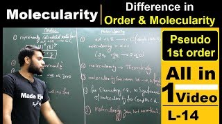 L14 Molecularity  Difference in Order amp Molecularity  Pseudo 1st Order Rxn All in one Video [upl. by Ahsyek]