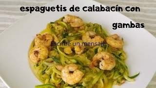 CÓMO hacer ESPAGUETIS de CALABACÍN y GAMBAS 🦐 [upl. by Sutit725]