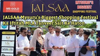 JALSAA Mysurus Biggest Shopping Festival Ka Iftitah MLA Tanveer Sait Ke Haton [upl. by Duffy]