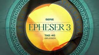 Tag 40 💛 Epheser 320 gelesen [upl. by Rainah591]