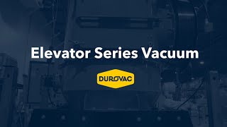 DuroVac Elevator ELSeries Portable Vacuums [upl. by Eimrej490]