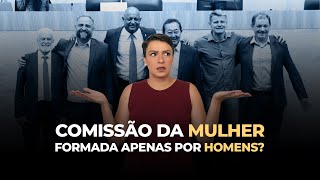 COMISSÃO da MULHER formada apenas por HOMENS  Giro da Jana  Jana Rabelo [upl. by Yblok7]