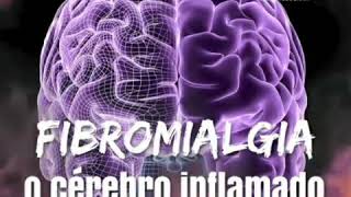 Fibromialgia O Cérebro Inflamado [upl. by Behlau]