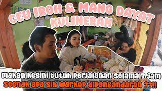 MANG DAYAT AJAK CEU IROH MAKAN WARKOP SPESIAL BUTUH WAKTU 7 JAM DARI JAKARTA CUMA BUAT MAKAN DISINI [upl. by Weitzman]