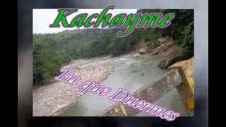 Tu que duermes Kachayme [upl. by Warrin]