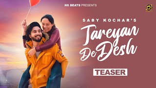 Tareyan De Desh  Saby Kochar  Official Teaser  Ns Beats [upl. by Yliah]