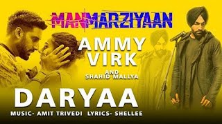 Daryaa by ammy virk [upl. by Latricia144]