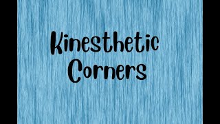 Kinesthetic Corner [upl. by Iphigenia]