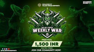 Value Forge Weekly Wars  Week 2 Day 6 kraftonindiaesports bgmilive t1scrims bgmitournament [upl. by Elyod]