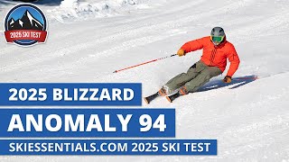 2025 Blizzard Anomaly 94  SkiEssentialscom Ski Test Review [upl. by Ahsinid]