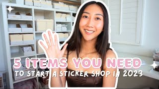 5 Items You Need to Start a Sticker Business in 2023  Printing Cutting amp Shipping Stickers [upl. by Itsur82]