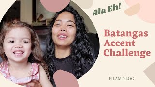 Batangas Accent Challenge with my FilAm Daughter  Nanosebleed Sya 🤣😂 [upl. by Ylurt]