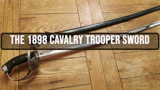 The 1898 Cavalry trooper sword [upl. by Naawaj]