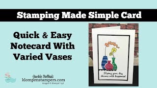 Simple Card Using the Varied Vases Stamp Set [upl. by Mattheus780]