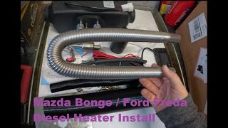 2kw Diesel Heater install Mazda Bongo  Ford Freda [upl. by Crescentia]