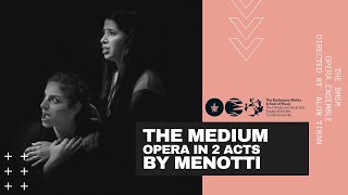 The Medium  Giancarlo Menotti  The BMSM Opera Ensemble  Cast 1 [upl. by Sokcin]