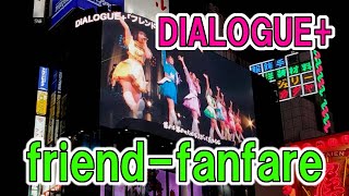 DIALOGUE ～ friendfanfare ～  3D digital billboard in Shinjuku Tokyo [upl. by Allene]