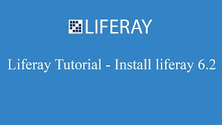 Liferay 62 tutorial  How to install liferay 62 [upl. by Salis]