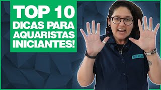 TOP 10  DICAS DE AQUARISMO PARA INICIANTES [upl. by Einner660]