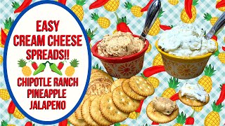 EASY HOMEMADE CREAM CHEESE SPREADS CHIPOTLE RANCH amp PINEAPPLE JALAPENO [upl. by Nitsyrc]