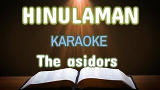 HINULAMAN KARAOKEMINUS ONE THE ASIDORS BISAYA CHRISTIAN SONG [upl. by Ethelinda560]