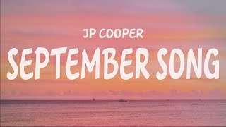 JP Cooper  September Song pt1 [upl. by Raybourne]