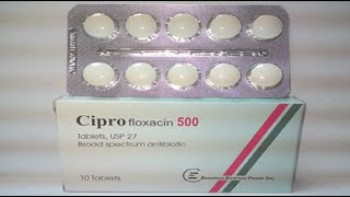 سيبروفلوكساسين أقراص مضاد حيوى واسع المجال Ciprofloxacin Tablets [upl. by Acceber848]