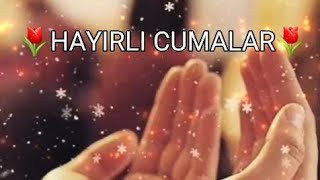 Cuma Mesajları🌷Whatsapp için Kısa CUMA Videosu🌷 Cuma Duası🌷Hayırlı Kandiller [upl. by Naujled698]