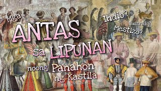 Mga ANTAS SA LIPUNAN noong PANAHON NG KASTILA  Indio Mestizo etc  History Guy Tagalog Explained [upl. by Buyers407]