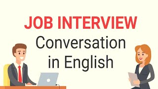 JobInterviewConversationinEnglishJobInterviewQuestionandAnswerinEnglish [upl. by Hoskinson341]